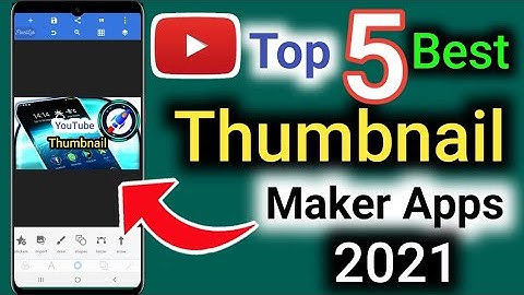 Top 5 Best YouTube Thumbnail Making Apps For Android 2021🔥 || Best Thumbnail Making Apps For YouYube