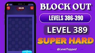 Block Out Levels 386-390 Solutions ✅ | Level 389 Super Hard