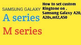 How To Set Custom Ringtone On Samsung Galaxy A series || M series... in hindi