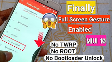 Full Screen Gesture enabled For  Redmi Note 4/Redmi 4/5a/4a/Y1/Lite/3s without ROOT and TWRP