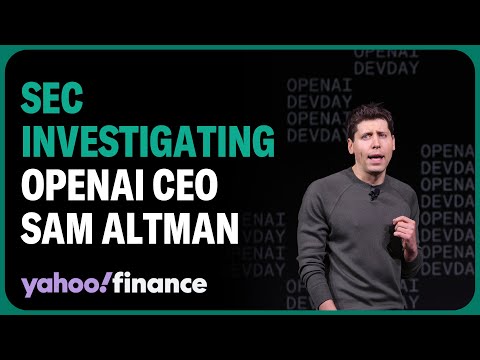 SEC is investigating OpenAI CEO Sam Altman's internal communications to see if investors were misled