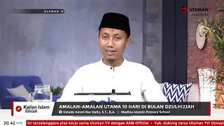  Amalanamalan Utama 10 Hari Di Bulan Dzulhijjah  Ust Ammi Nur Baits St Ba
