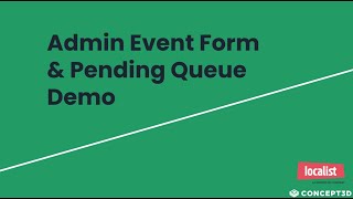 Localist Admin Event Form & Pending Queue Demo - Concept3D Help Center