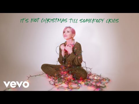 Carly Rae Jepsen - It’s Not Christmas Till Somebody Cries (Official Audio)