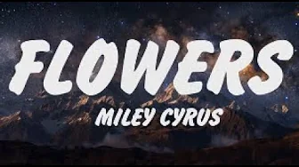 Miley Cyrus Flowers (Lyrics), ROSÉ, Bruno Mars, Adele, Ed Sheeran, Miley Cyrus Flowers (Lyrics), ROSÉ, Bruno Mars, Adele, Ed Sheeran,