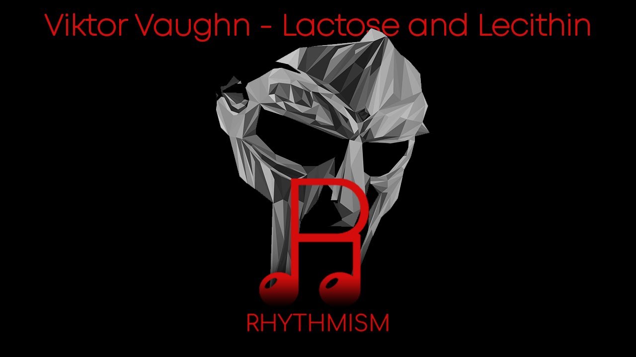 Viktor Vaughn Lactose and Lecithin Lyrics YouTube