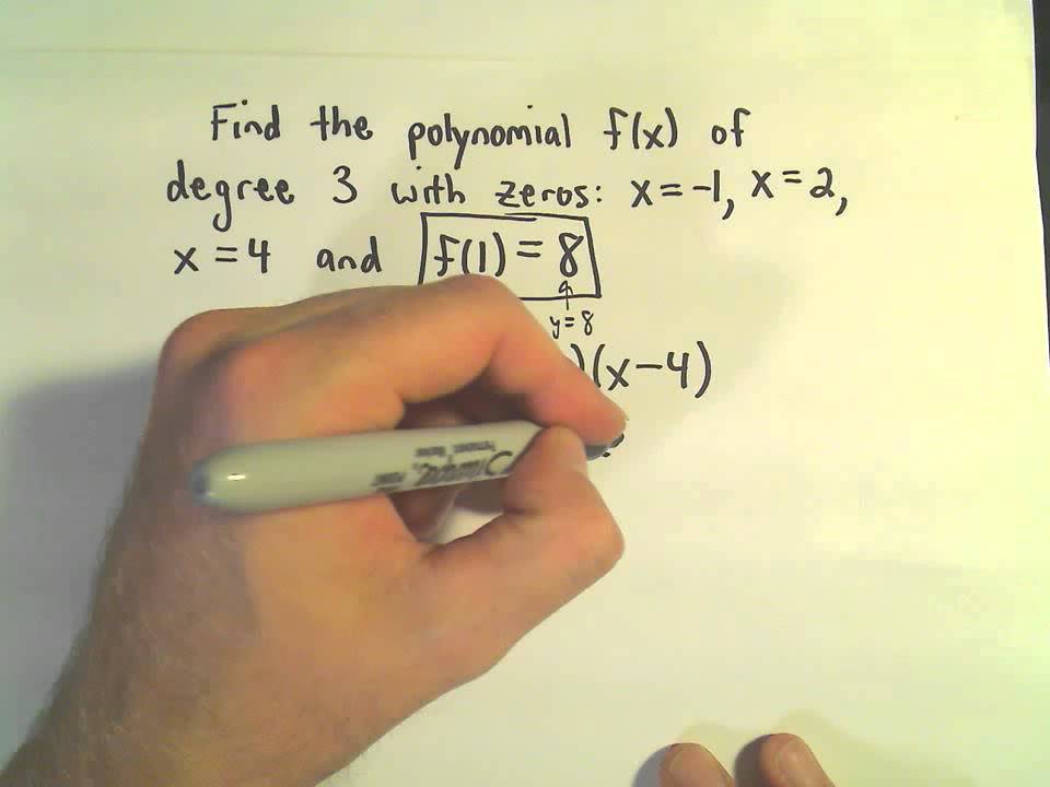 Finding The Formula For A Polynomial Given Zeros Roots Degree And One Point Example 1 Youtube