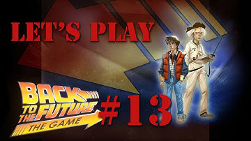 Let’s Play Back to the Future THE GAME (Ep 2) – Part 13: Drink Meat Soda, Please!