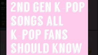 2nd gen k-pop songs all k-pop fans should know pt. 2