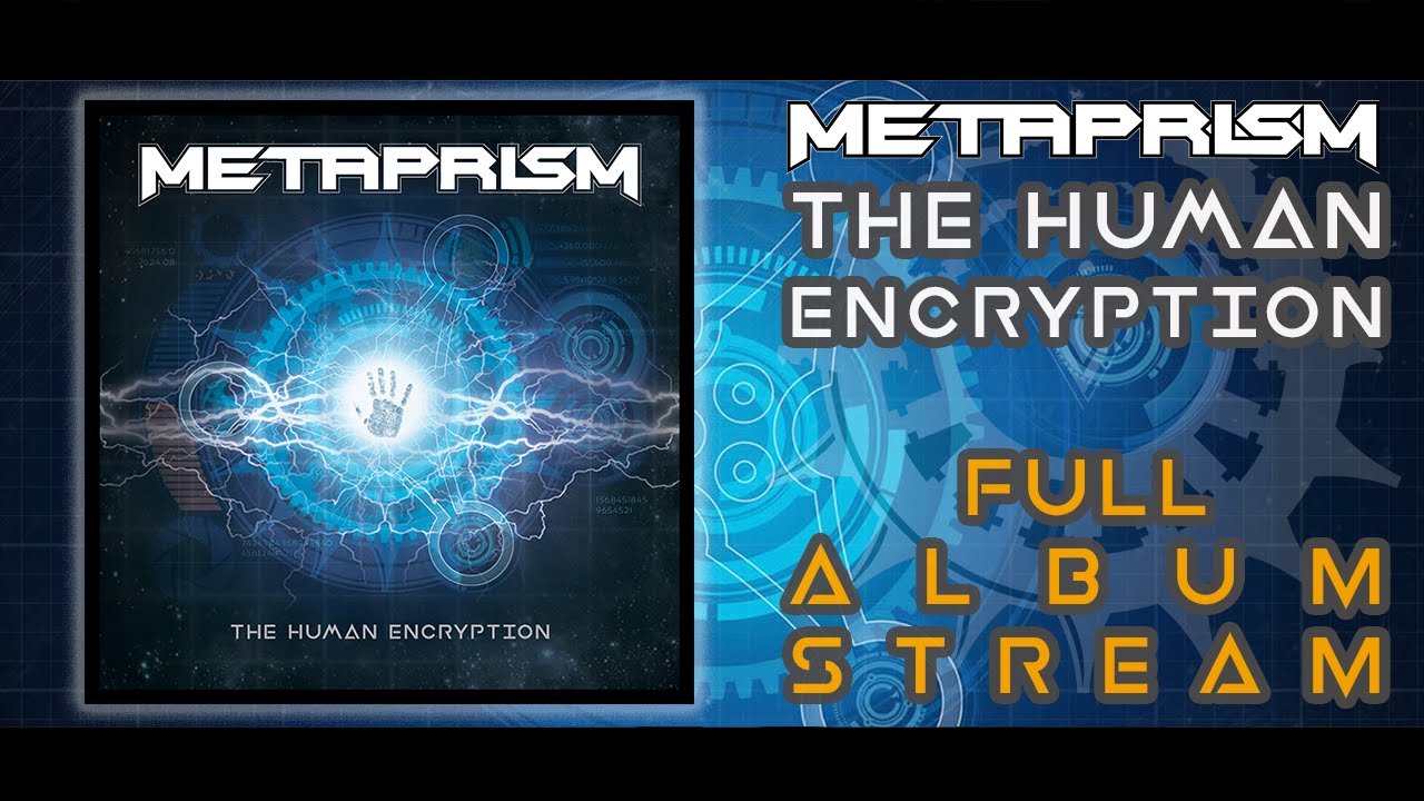 METAPRISM - 'The Human Encryption' (Full Album)