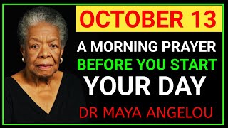 October 13 — A Morning Prayer Before Start Your Day | Lord, Fill Me With Your Peace, Your Hope,