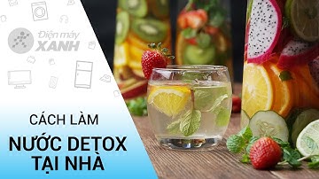 Cách làm nước Detox thanh lọc cơ thể ngày Tết