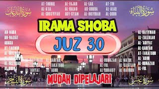 🔴JUZ 30 (IRAMA SHOBA) DENGAN LANTUNAN yang Menyayat Hati || JUZ AMMA