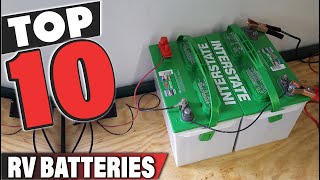 Best RV Battery In 2024 - Top 10 RV Batteries Review