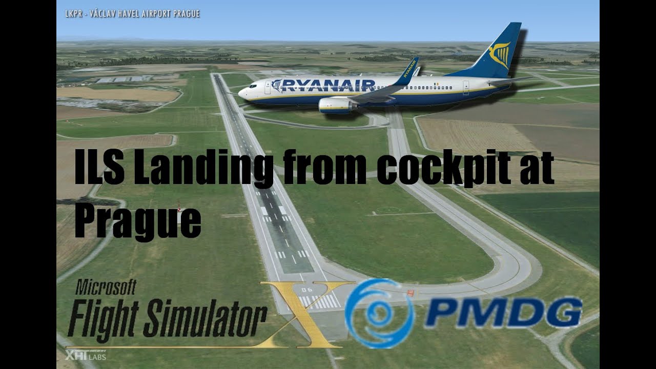 FSX - Pmdg 737NGX Full ILS Approach and Landing at Prague - YouTube