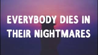 XXXTENTACION - Everybody Dies In Their Nightmares (Lyrics)