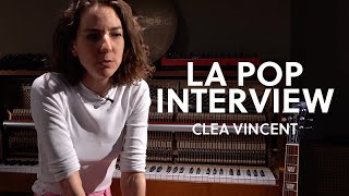 CLEA VINCENT — POP Interview
