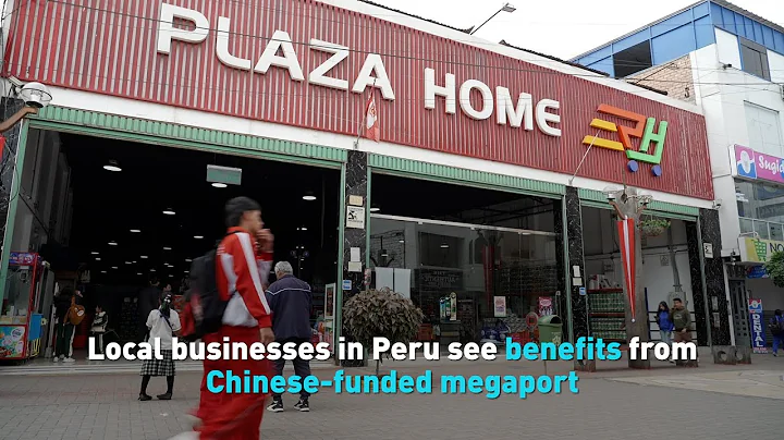 Local businesses in Peru see benefits from Chinese funded megaport