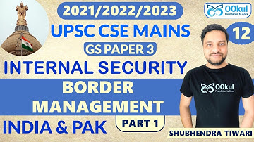 Border Management | Part 1 | India and Pakistan | Internal Security | UPSC Mains | GS Paper 3