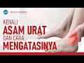 Asam urat gejala dan cara pencegahannya  hidup sehat tvone