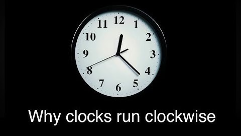 Why do clocks run clockwise