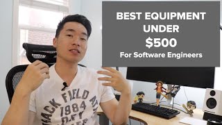 Best Equipment under $500 For Software Engineers @codingwithzhia