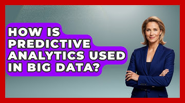 How Is Predictive Analytics Used In Big Data? - Learn About Economics