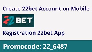 Earn Real Money Betting's Apps I How to Create 22Bet Account on Mobile I Registration 22 Bet App screenshot 5