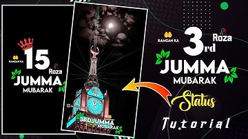 🔥Ramzan Ka 3rd Jumma Mubarak Status Editing Tutorial Alight Motion Ramzan 3rd Jumma WhatsApp Status