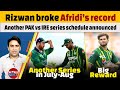 Mohammad Rizwan broke Afridi’s record | Another PAK vs IRE series announced | Shaheen in top 5