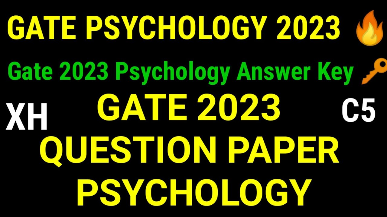 GATE PSYCHOLOGY QUESTION PAPER 2023GATE PSYCHOLOGY PAPER ANALYSIS 2023ANSWER KEY 2023