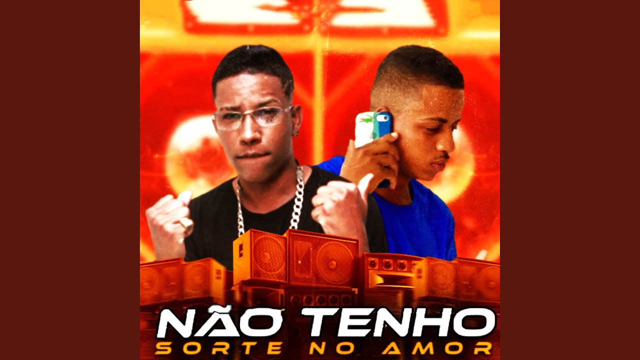 Não Tenho Sorte no Amor (feat. MC Magrella) YouTube Music Não Tenho Sorte no Amor (feat. MC Magrella) YouTube Music