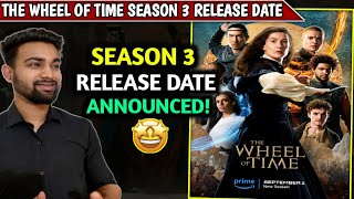 The Wheel Of Time Season 3 Release Date | The Wheel Of Time S3 Release Date | Amazon Prime