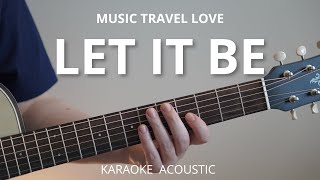 Let It Be - Music Travel Love / The Beatles (Karaoke Acoustic Guitar)