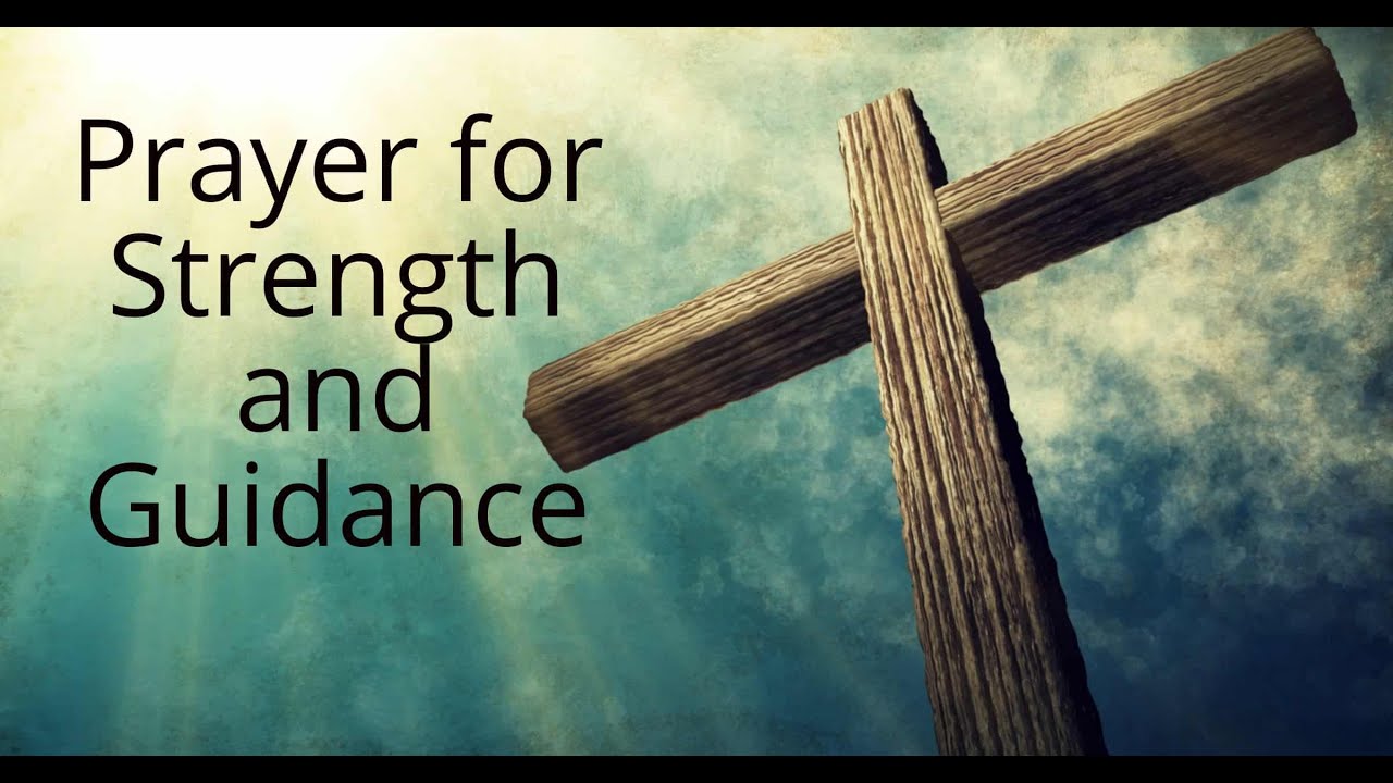 Prayer for strength and protection during difficult times - YouTube
