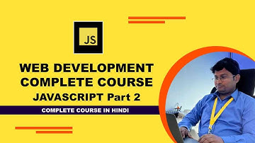 Web Development Complete Course HTML. CSS, Java Script, JQuery and Bootstrap : JavaScript part 2