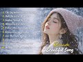 Romantic Sad Songs ❄️ | Lagu Cinta Paling Menyentuh Saat Musim Dingin & Kenangan yang Tak Terlupakan