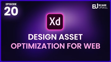 How to Prepare Design Assets for Web Optimization in Adobe XD | Tutorial in Hindi | eCare Upskill