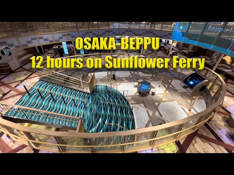 Trip to Beppu - Part 1: Overnight trip from Osaka to Beppu on Sunflower Ferry