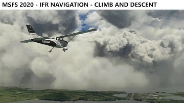 Microsoft Flight Simulator 2020 • IFR Navigation 1/7 • Climb and Descent