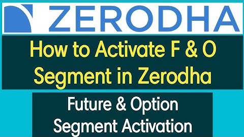 How to Activate Future and Option segment in Zerodha | How to Activate F&O segment Zerodha English