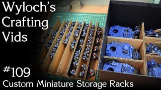 How to Build Your Own Custom Miniature Storage Box for Warhammer 40k (WCV 109)