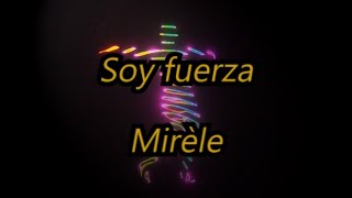 SOY FUERZA- Mirèle (Я-cила)// Sub Español