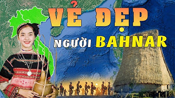 Khám Phá Nguồn Gốc, Cuộc Sống Và Văn Hóa Độc Đáo Của Người Ba Na Tại Việt Nam