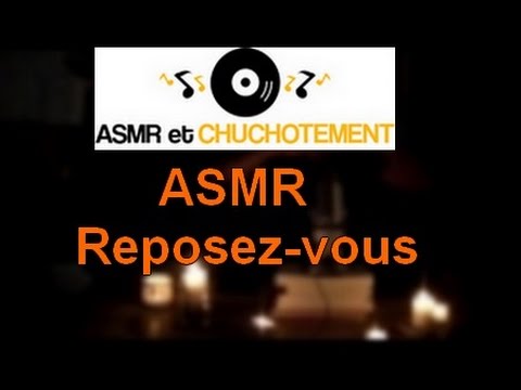 ASMR Français - reposez vous