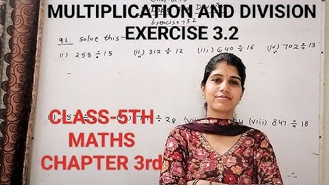 CLASS-5th||MATHS||RBSE|| ENGLISH/ HINDI MEDIUM|| CHAPTER 3rd||EX. 3.2|| MULTIPLICATION AND DIVISION