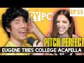 Eugene Tries College Acapella - The TryPod Ep. 55