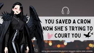 [You Saved A Crow And She Comes Back Loyal] //F4M//Voice acting//Roleplay
