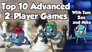 Top 10 Advanced Two-Player Games