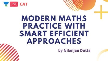 Modern Maths Practice with Smart Efficient Approaches by Nilanjan Dutta
